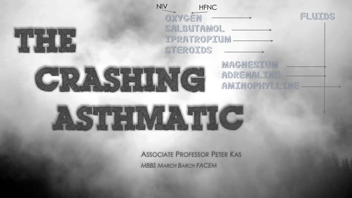 The Crashing Asthmatic Patient