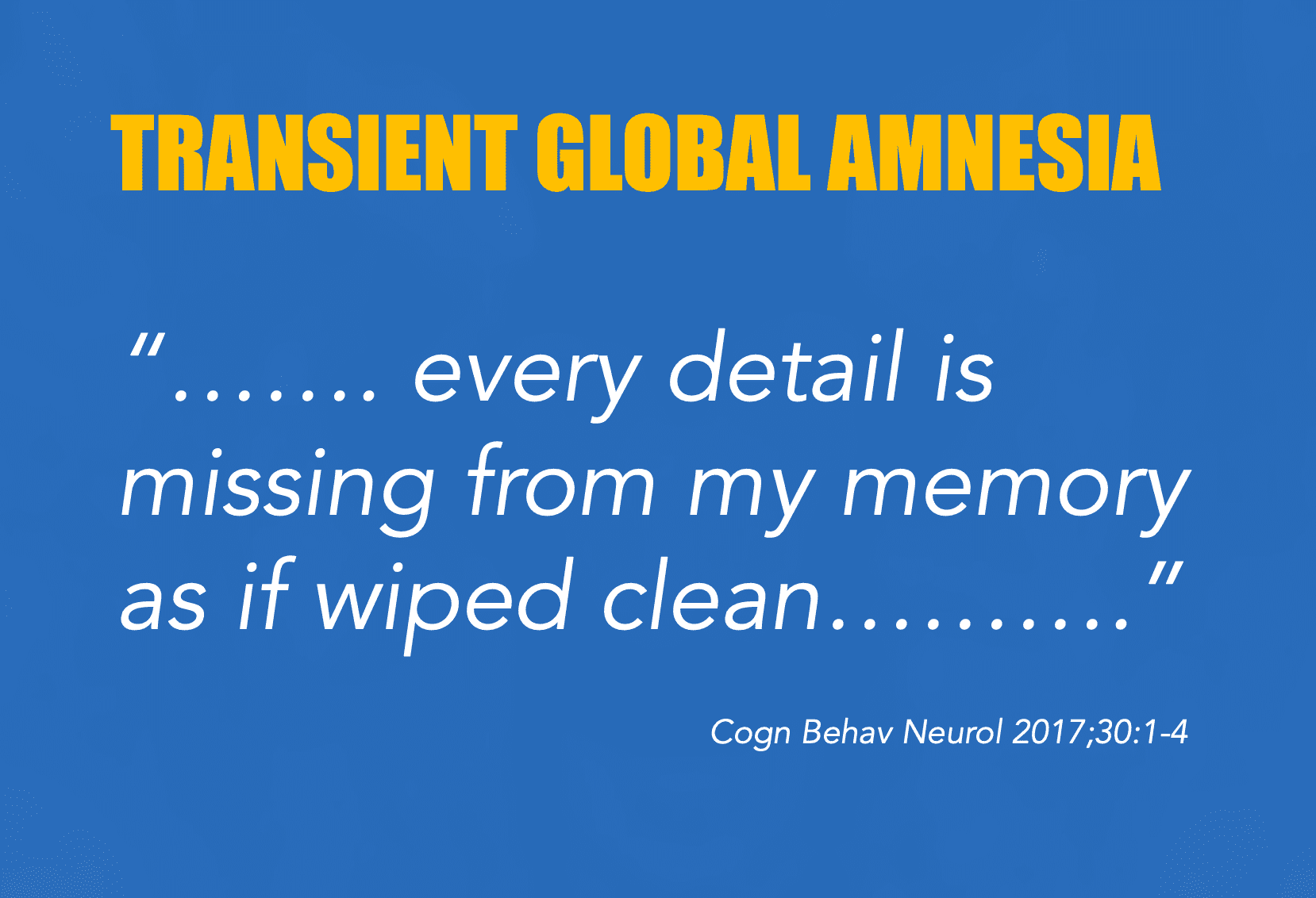 Transient Global Amnesia