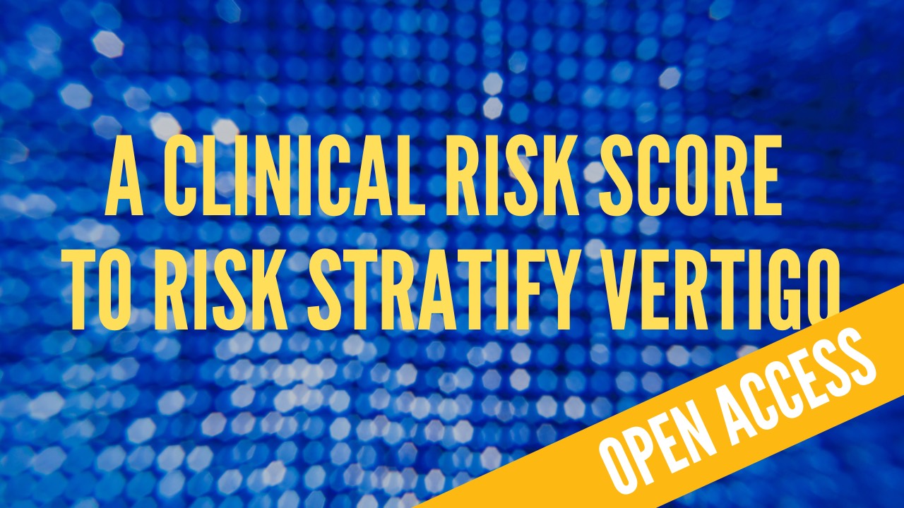 Clinical Risk Score to Identify Serious causes of Vertigo