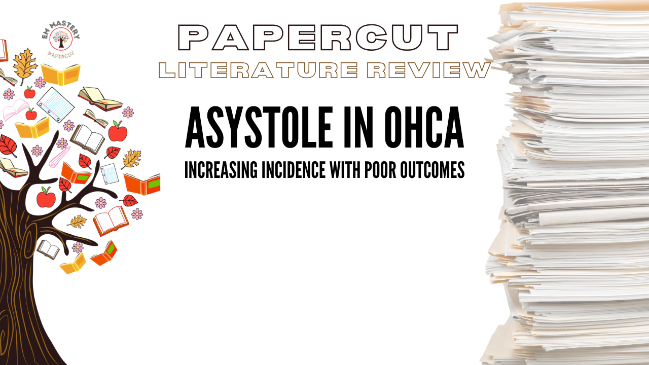 Asystole in OHCA is increasing, with poor outcomes